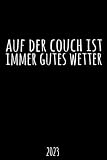 Planer 2023: Kalender 2023 Planer Auf der Couch Spruch, Format ca. DINA 5, Organizer, Terminkalender, Wochenübersicht, Checklisten, To-Dos und mit viel Platz für Notizen