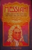 Messiah!: A New Look at the Composer, the Music, and the Message 1880960265 Book Cover