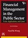 Financial Management in the Public Sector: Tools Applications and Cases