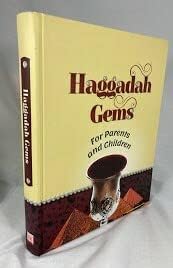 N&M HAGGADAH GEMS FOR PARENTS AND CHILDREN