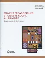 Moyens pédagogiques et univers social au primaire 2923446054 Book Cover