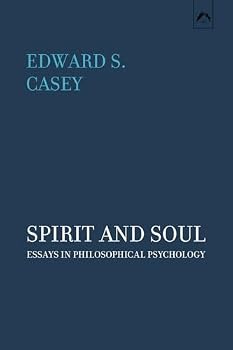 Paperback Spirit and Soul: Essays in Philosophical Psychology Book