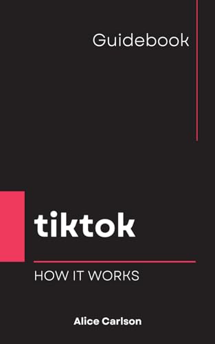 TikTok - How It Works (Social Media - How it works)
