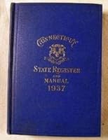 State of Connecticut Register and Manual 1937 B000NHW8YG Book Cover