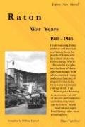 Raton War Years 1940-1945