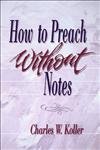 How to Preach without Notes