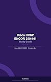 Cisco CCNP ENCOR 350-401 Study Guide by M.J.S Press: Complete Enterprise Core Exam Prep with OSPF, BGP, SD-WAN, Automation & Practice Questions