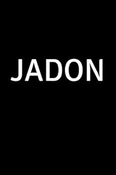 Jadon : Personalized Notebook - Simple Gift for Man/Boyfriend/Boss Named Jadon Journal Diary (110 Pages, Blank, Lined 6 X 9 Inches)