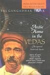 Arctic Home In The Vedas ; An Ignored Historical Research (Hardcover)