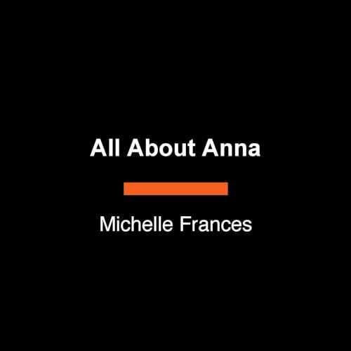 All About Anna Audiolibro Por Michelle Frances arte de portada
