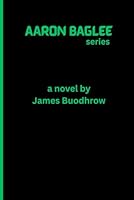 AARON BAGLEE series B0DPLC16BV Book Cover