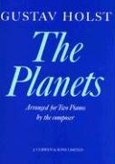 [Gustav Holst: The Planets: Arranged for Two Pianos] [Author: Gustav Holst] [November, 1986]      Sheet music