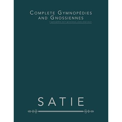Complete Gymnop&eacute;dies and Gnossiennes: 3 gymnop&eacute;dies and 7 gnossiennes, piano sheet music