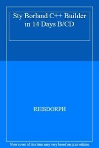 Sty Borland C++ Builder in 14 Days B/cd 0672312670 Book Cover
