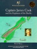 Captain James Cook: And the Explorers of the Pacific (World Explorers) 0791013103 Book Cover