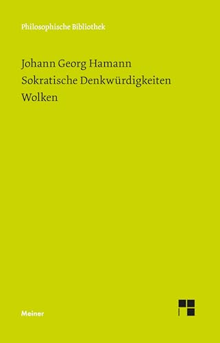 Sokratische Denkwürdigkeiten. Wolken: Historisch-kritische Ausgabe (Philosophische Bibliothek)
