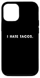 Photo Gallery custodia per iphone 14 pro i hate tacos - minimalista divertente hater detto Photo Gallery custodia per iphone 14 pro i hate tacos - minimalista divertente hater detto