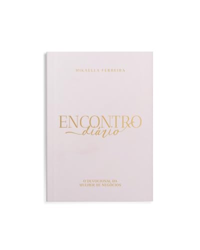 Encontro Diário - O Devocional da Mulher de Negócios