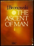 The Ascent of Man by Jacob Bronowski (1973-11-01) B01K0UNGY6 Book Cover