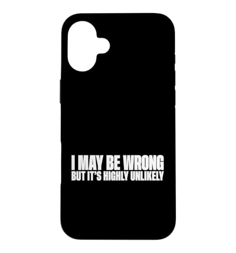 Funny I May Be Wrong But It's Highly Unlikely Meme �X�}�z�P�[�X iPhone 16 Plus �p