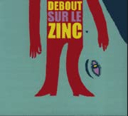 Debout Sur Le Zinc (Frn) [Audio CD] Debout Sur Le Zinc