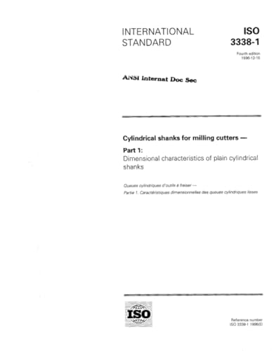 ISO 3338-1:1996, Tiges cylindriques pour fraises - Partie 1: Caractéristiques dimensionnelles des tiges cylindriques lisses