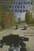 Motorcycling Across Michigan: A Guide