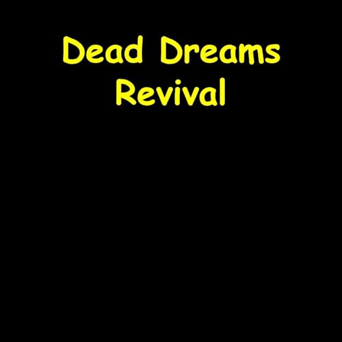 Dead Dreams Revival | Reignite Your Goals cover art