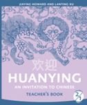 Huanying, Volume 2 , Part 1 Teacher's Book 0887277292 Book Cover