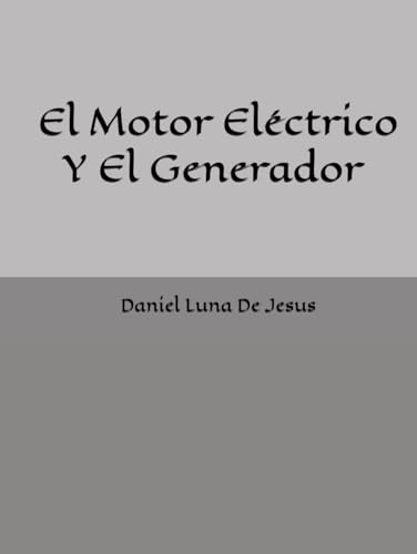 El Manual del Motor Eléctrico Y Generadores