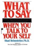 What to Say When You Talk to Your Self 9991408983 Book Cover