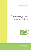 Comment je suis devenu Arbre
