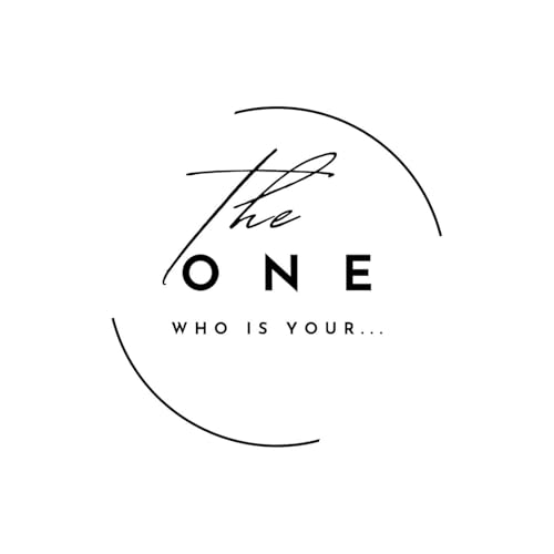 Who is your ONE?