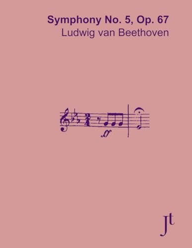 Beethoven Symphony No. 5, Op. 67: Full score for study and review