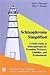 Produktbild Schizophrenia Simplified: A Field Guide to Schizophrenia for Frontline Workers, Families and Professionals