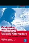 Evaluating and Treating Adolescent Suicide Attempters: From Research to Practice