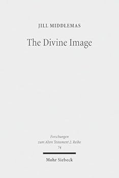 Paperback The Divine Image: Prophetic Aniconic Rhetoric and Its Contribution to the Aniconism Debate Book