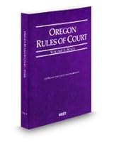Oregon Rules of Court - State, 2012 ed. (Vol. I, Oregon Court Rules) 0314943609 Book Cover