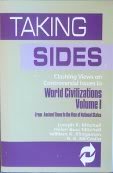 Taking Sides Clashing Vies on Controversial Issues: World Civilizations