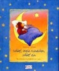 Schlaf, mein Kindchen, schlaf ein. Die schönsten Einschlaflieder und -verse. ( Ab 2 J.). 345170367X Book Cover