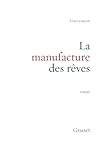  La manufacture des rêves