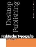 Praktische Typografie - Ralf Turtschi