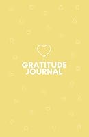 Gratitude Journal.: Give thanks with a grateful heart. Daily Thanksgiving Notebook for 365 Days. Blessings Journals to write in for women. 5.5" x 8.5" ... Banana Yellow] 1794052038 Book Cover
