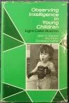 Observing intelligence in young children: Eight case studies 0136289908 Book Cover