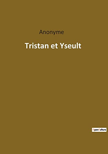 Tristan et Yseult (French Edition)