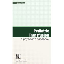 Paperback Pediatric Transfusion: A Physicians Handbook, 4th edition Book
