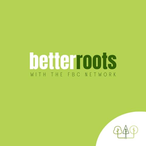 Couverture de Better Roots Podcast