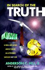 In Search of the Truth: A Real Life Story About What an Attorney Should "Not Do!