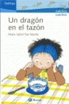 Paperback Un dragon en el tazon/ A Dragon in the Bowl (Delfines/ Dolphins) (Spanish Edition) [Spanish] Book