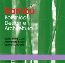 Bambù. Botanica, design e architettura. Con CD-ROM